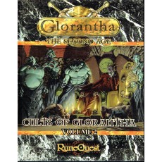 Cults of Glorantha - Volume 2 (jdr Runequest IV - Glorantha The Second Age en VO)