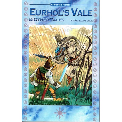 Eurhol's Vale & Other Tales (Livre de de Penelope Love - Glorantha Fiction en VO) 001