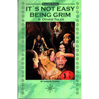 It's not easy being grim & Other Tales (Livre de James B. Chapin - Glorantha Fiction en VO) 001