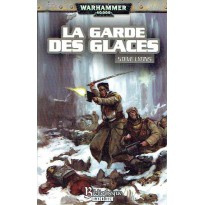 La Garde des Glaces (roman Warhammer 40,000 en VF)