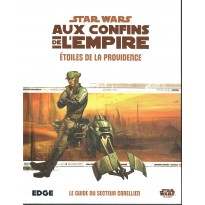 Etoiles de la Providence - Aux Confins de l'Empire (jdr Star Wars Edge en VF)