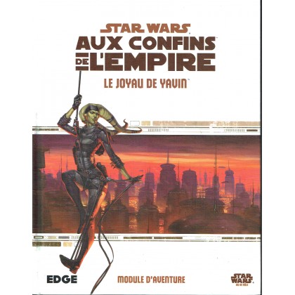 Le Joyau de Yavin - Aux Confins de l'Empire (jdr Star Wars Edge en VF) 001