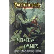 La Peste des Ombres (roman univers Pathfinder en VF)