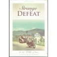 Strange Defeat - The Fall of France 1940 (wargame Avalanche Press en VO) 001