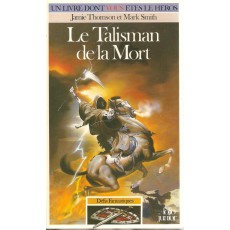 289 - Le Talisman de la Mort (Un livre dont vous êtes le Héros)