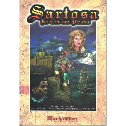 Sartosa - La Cité des Pirates (Le Grimoire n° 17 - jdr Warhammer 1ère édition en VF) 004