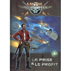 Metal Adventures - La Prise et le Profit (jdr Matagot en VF)