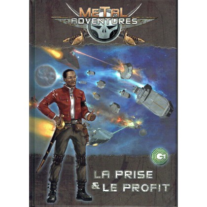 Metal Adventures - La Prise et le Profit (jdr Matagot en VF) 002