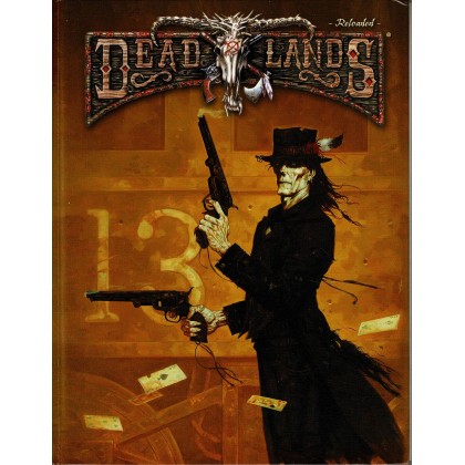 Deadlands Reloaded - Livre de Base (jdr Deuxième édition en VF) 003