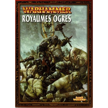 Warhammer - Royaumes Ogres (listes d'armées jeu de figurines V7 en VF) 001