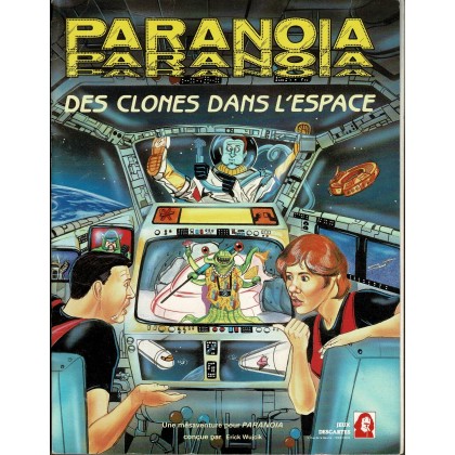 Des Clones dans l'Espace (jdr Paranoia en VF) 004