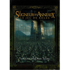 Le Guide des Deux Tours (jdr Le Seigneur des Anneaux en VF)