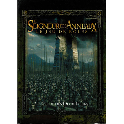 Le Guide des Deux Tours (jdr Le Seigneur des Anneaux en VF) 001