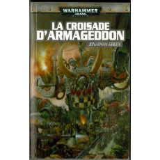 La Croisade d'Armaggedon (roman Warhammer 40,000 en VF)
