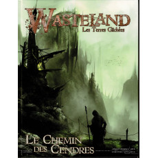 Le Chemin des Cendres (jdr Wasteland Les Terres Gâchées en VF)