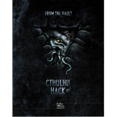 From the Vault - Cthulhu Hack (Jdr Les XII Singes en VF)