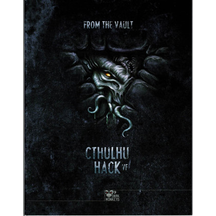 From the Vault - Cthulhu Hack (Jdr Les XII Singes en VF) 001