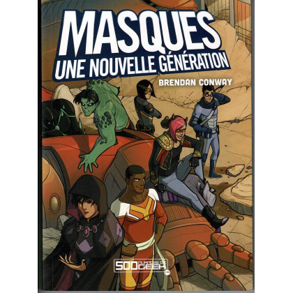 Masques - Une Nouvelle Génération - Le jeu de rôle (jdr 500 Nuances de Geek en VF) 002