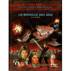 La Bataille des Jedi - Guide (jdr Star Wars D6 La Nouvelle République en VF)