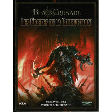 Black Crusade - Les Griffes de la Corruption (jdr Warhammer 40.000 en VF)