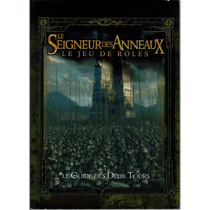 Le Guide des Deux Tours (jdr Le Seigneur des Anneaux en VF) 002