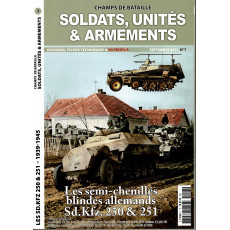 Soldats, Unités & Armements N° 7 (Magazine Champs de Bataille)