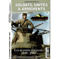 Soldats, Unités & Armements N° 4 (Magazine Champs de Bataille)