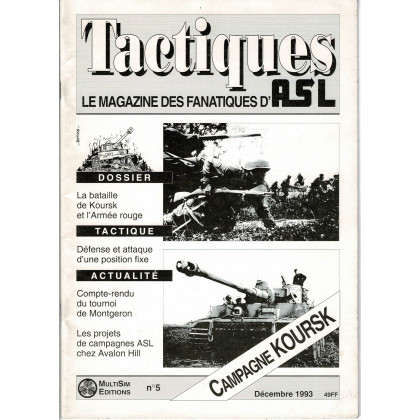 Tactiques N° 5 - Le magazine des fanatiques d'ASL (revue Advanced Squad Leader en VF) 001