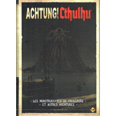 Les Monstruosités de Trellborg et autres aventures (jdr Achtung! Cthulhu en VF)