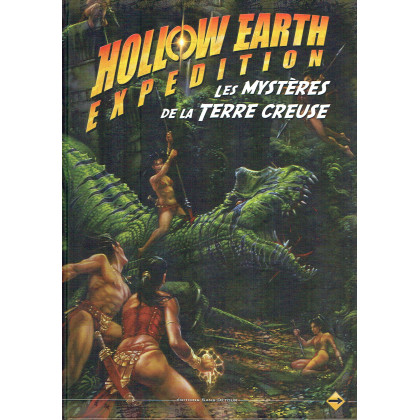 Les Mystères de la Terre Creuse (jdr Hollow Earth Expedition en VF) 006