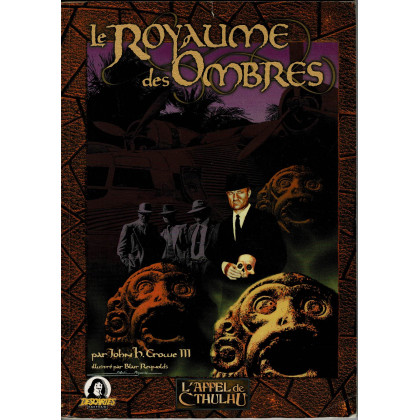 Le Royaume des Ombres (jdr L'Appel de Cthulhu V5 révisée en VF) 002