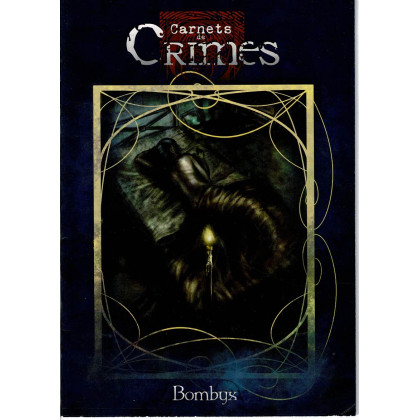 Carnets de Crimes - Bombyx (jdr Crimes V1 révisée en VF) 001