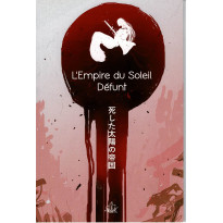 L'Empire du Soleil Défunt - Le jeu de rôle (jdr Les Vagabonds du Rêve en VF)