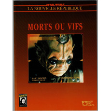 Morts ou Vifs (jdr Star Wars D6 La Nouvelle République en VF)