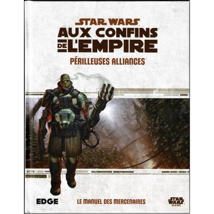 Périlleuses Alliances - Aux Confins de l'Empire (jdr Star Wars Edge en VF) 002