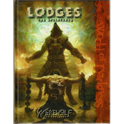 Lodges - The Splintered (jdr Werewolf The Forsaken en VO) 002