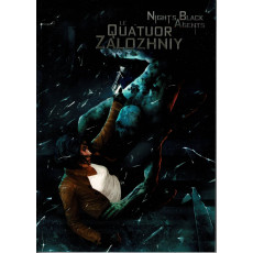 Le Quatuor Zalozhniy (jdr Night's Black Agents VF)