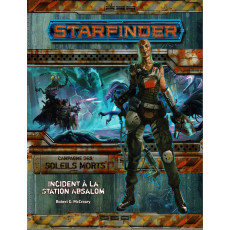 Campagne des Soleils Morts N°1/6 - Incident à la Station Absalom (jdr Starfinder en VF)