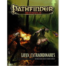 Lieux Extraordinaires (jdr Pathfinder Module en VF)