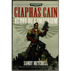 Ciaphas Cain - Héros de l'Impérium (roman Warhammer 40,000 en VF)