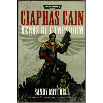 Ciaphas Cain - Héros de l'Impérium (roman Warhammer 40,000 en VF) 001