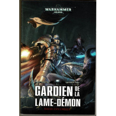 Gardien de la Lame-Démon (roman Warhammer 40,000 en VF)
