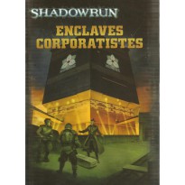 Enclaves Corporatistes (jdr Shadowrun en VF)