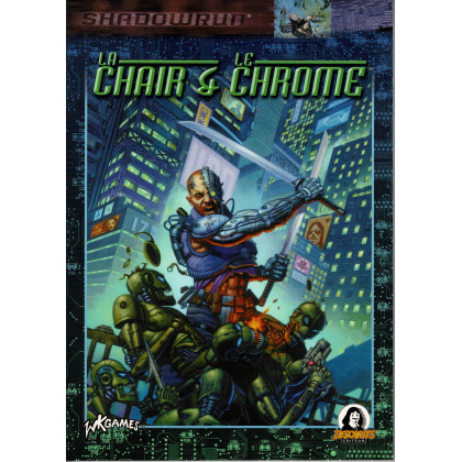 La Chair & le Chrome (jdr Shadowrun 3e édition en VF) 002