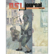 ASL Journal - Issue Eight 8 (wargame Advanced Squad Leader en VO)