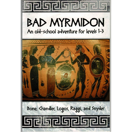 Bad Myrmidon - Old School Adventure (jdr OSR en VO) 001