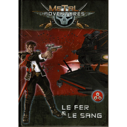 Metal Adventures - Le Fer & Le Sang (jdr Matagot en VF) 002