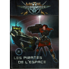 Metal Adventures - Les Pirates de l'Espace (jdr Matagot en VF)