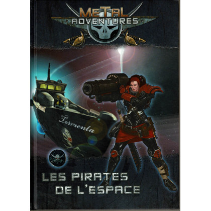 Metal Adventures - Les Pirates de l'Espace (jdr Matagot en VF) 001
