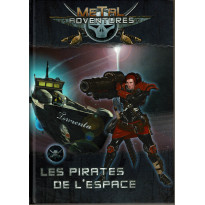 Metal Adventures - Les Pirates de l'Espace (jdr Matagot en VF)